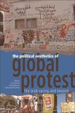 Political Aesthetics of Global Protest (eBook, ePUB)