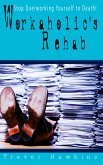 Workaholic's Rehab (eBook, ePUB)