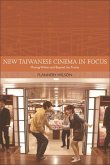 New Taiwanese Cinema in Focus (eBook, ePUB) New Taiwanese Cinema in Focus (eBook, ePUB)