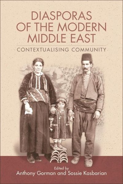 Diasporas of the Modern Middle East (eBook, ePUB) Diasporas of the Modern Middle East (eBook, ePUB)
