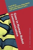 Gaze in Human-Robot Communication (eBook, PDF) Gaze in Human-Robot Communication (eBook, PDF)
