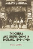 Cinema and Cinema-Going in Scotland, 1896-1950 (eBook, ePUB)