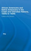 African Americans and Native Americans in the Cherokee and Creek Nations, 1830s-1920s (eBook, ePUB)