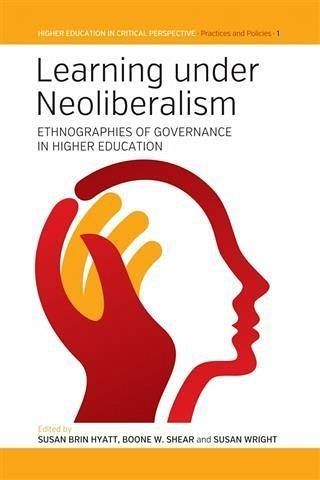 Learning Under Neoliberalism (eBook, PDF) Learning Under Neoliberalism (eBook, PDF)