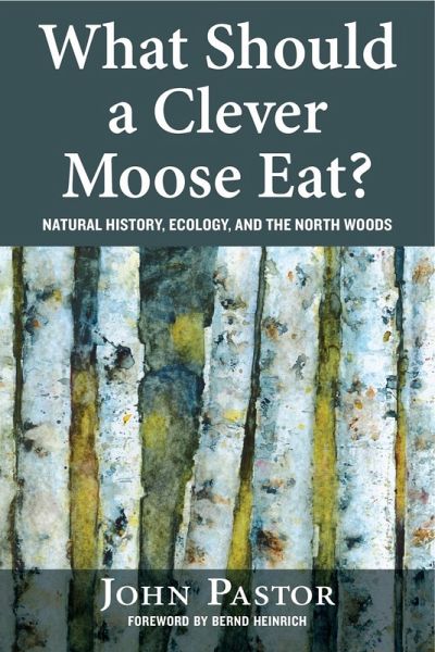 What Should a Clever Moose Eat? (eBook, ePUB) What Should a Clever Moose Eat? (eBook, ePUB)