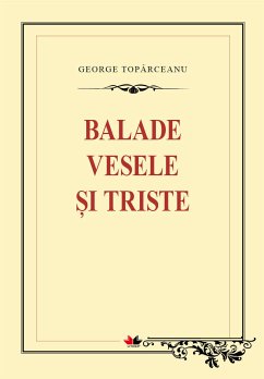 Balade vesele și triste (eBook, ePUB) - Topârceanu, George