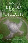 Spirits of Blood, Spirits of Breath (eBook, ePUB)