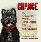 Chance, The Incredible, Wonderful, Three-Legged Dog and The New Beginning (eBook, ePUB)