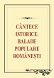 Cântece istorice. Balade populare... - Bild 1