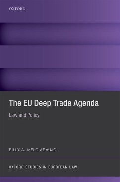 The EU Deep Trade Agenda (eBook, PDF) - Melo Araujo, Billy A.