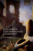 Hate Speech and Democratic Citizenship (eBook, PDF)