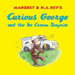 Curious George and the Ice Cream Surprise (eBook, ePUB) - Rey, Margret; Rey, H. A.