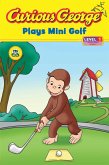 Curious George Plays Mini Golf (CGTV Read-aloud) (eBook, ePUB)