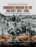 Armoured Warfare in the Far East 1937-1945 (eBook, ePUB)