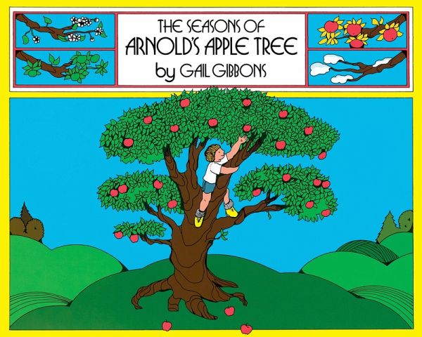 Seasons of Arnold's Apple Tree (eBook, ePUB) Seasons of Arnold's Apple Tree (eBook, ePUB)