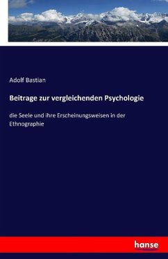 Beitrage zur vergleichenden Psychologie - Bastian, Adolf