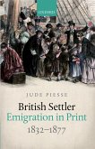 British Settler Emigration in Print, 1832-1877 (eBook, PDF)