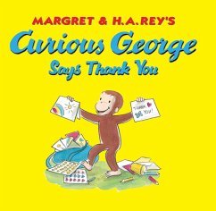Curious George Says Thank You (eBook, ePUB) - Rey, H. A.