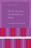 From Truth to Technique at Trial (eBook, PDF)