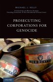 Prosecuting Corporations for Genocide (eBook, ePUB)