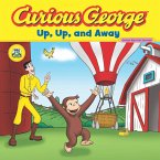 Curious George Up, Up, and Away (CGTV Read-aloud) (eBook, ePUB)