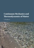 Continuum Mechanics and Thermodynamics of Matter (eBook, PDF)