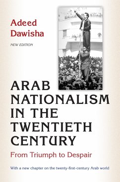 Arab Nationalism in the Twentieth Century (eBook, ePUB) - Dawisha, Adeed