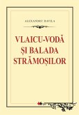 Vlaicu-Voda. Balada stramosilor (eBook, ePUB)