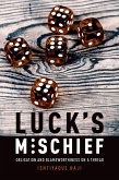 Luck's Mischief (eBook, ePUB)