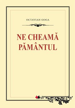 Ne cheamă pământul (eBook, ePUB) - Octavian, Goga