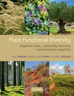 Plant Functional Diversity (eBook, PDF) - Garnier, Eric; Navas, Marie-Laure; Grigulis, Karl