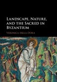Landscape, Nature, and the Sacred in Byzantium (eBook, PDF) Landscape, Nature, and the Sacred in Byzantium (eBook, PDF)