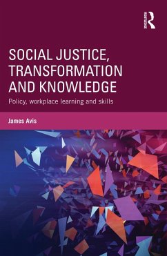 Social Justice, Transformation and Knowledge (eBook, ePUB) - Avis, James