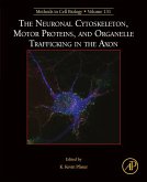 The Neuronal Cytoskeleton, Motor Proteins, and Organelle Trafficking in the Axon (eBook, ePUB)