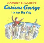 Curious George in the Big City (Read-aloud) (eBook, ePUB)