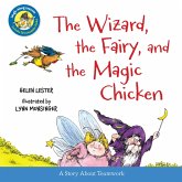 Wizard, the Fairy, and the Magic Chicken (Read-aloud) (eBook, ePUB) Wizard, the Fairy, and the Magic Chicken (Read-aloud) (eBook, ePUB)