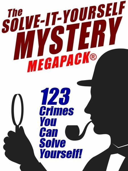 The Solve-It-Yourself Mystery MEGAPACK® (eBook, ePUB)