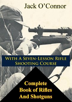 Complete Book of Rifles And Shotguns (eBook, ePUB) - O'Connor, Jack