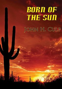 Born Of The Sun (eBook, ePUB) - Culp, John H.
