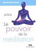 Le pouvoir de la méditation (eBook, PDF)