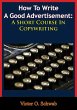 How To Write A Good Advertisement: A... - Bild 1