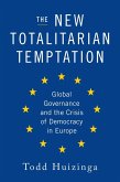 The New Totalitarian Temptation (eBook, ePUB)