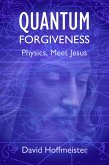 Quantum Forgiveness (eBook, ePUB) Quantum Forgiveness (eBook, ePUB)