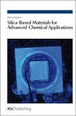 Silica-Based Materials for Advanced Chemical Applications (eBook, PDF)