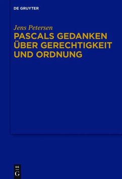 Pascals Gedanken über Gerechtigkeit und Ordnung (eBook, ePUB) - Petersen, Jens