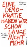 Eine Demokratie haben wir schon lange nicht mehr (eBook, ePUB)