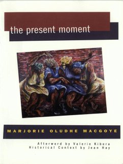 The Present Moment (eBook, ePUB) - Oludhe Macgoye, Marjorie