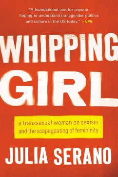 Whipping Girl (eBook, ePUB) - Serano, Julia