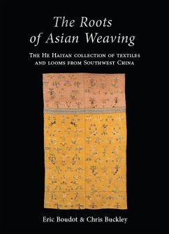 Roots of Asian Weaving (eBook, PDF) - Eric Boudot, Boudot; Chris Buckley, Buckley