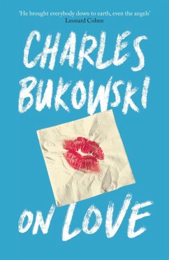 On Love (eBook, ePUB) - Bukowski, Charles